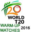 World T20 Warm-up 2016